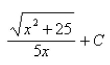 <strong>Select the correct Answer for each question. Find the integral using an appropriate trigonometric substitution. </strong> A) B) C) D)