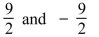 <strong>Find the critical number(s), if any, of the function </strong> A)3 B) C) D)