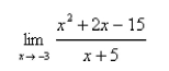<strong>Find the limit. </strong> A) B) C) D)5 E)0