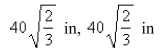 <strong>A rectangular beam will be cut from a cylindrical log of radius inches.Suppose that the strength of a rectangular beam is proportional to the product of its width and the square of its depth.Find the dimensions of the strongest beam that can be cut from the cylindrical log. </strong> A) B) C) D) E)