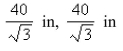 <strong>A rectangular beam will be cut from a cylindrical log of radius inches.Suppose that the strength of a rectangular beam is proportional to the product of its width and the square of its depth.Find the dimensions of the strongest beam that can be cut from the cylindrical log. </strong> A) B) C) D) E)