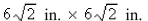 <strong>Find the dimensions of the rectangle enclosed in the semicircle with the largest possible area. </strong> A) B)5 in. 7 in. C) D)