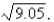 Use the linear approximation of the function to approximate the number to approximate the number
