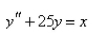 Solve the differential equation using th e method of variation of parameters.