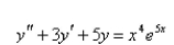 <strong>Find a trial solution for the method of undetermined coefficients.Do not determine the coefficients. </strong> A) B) C) D) E)