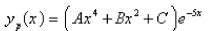 <strong>Find a trial solution for the method of undetermined coefficients.Do not determine the coefficients. </strong> A) B) C) D) E)
