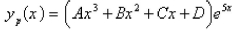 <strong>Find a trial solution for the method of undetermined coefficients.Do not determine the coefficients. </strong> A) B) C) D) E)