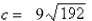 <strong>A spring with a mass of kg has damping constant 28 and spring constant Find the damping constant that would produce critical damping.</strong> A) B) C) 2304 D) E)