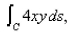 Evaluate the line integral over the given curve C. where C is the line segment joining