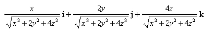 <strong>Select the correct Answer for each question. Find the gradient vector field of </strong> A) B) C) D) E)