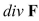 <strong>Select the correct Answer for each question. Below is given the plot of a vector field F in the xy-plane. By studying the plot, determine whether is positive, negative, or zero. </strong> A)cannot be determined B)negative C)zero D)positive