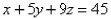 <strong>Select the correct Answer for each question. Find the mass of the surface S having the given mass density.S is part of the plane in the first octant; the density at a point P on S is equal to the square of the distance between P and the xy-plane.</strong> A)42 B) C)19 D)