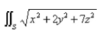 <strong>Select the correct Answer for each question. Let S be the cube with vertices Approximate by using a Riemann sum as in Definition 1, taking the patches to be the squares that are the faces of the cube and the points to be the centers of the squares.</strong> A) B) C) D) E)none of these