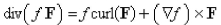 <strong>Select the correct Answer for each question. Find the correct identity, if f is a scalar field, F and G are vector fields.</strong> A) B) C) D)None of these