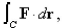 Show that F is conservative and find a function f such that and use this result to evaluate where C is any path from Select the correct Answer