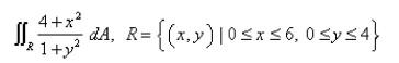 Calculate the double integral.Round yourAnswer to two decimal places.