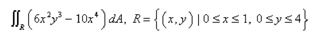 Select the correct Answer for each question. -Calculate the double integral.
