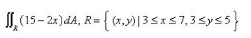 Select the correct Answer for each question. -Evaluate the double integral by first identifying it as the volume of a solid.