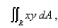 Use the given transformation to evaluate the integral. where R is the region in the first quadrant bounded by the lines and the hyperbolas Select the correct Answer
