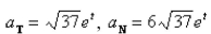 <strong>Select the correct Answer for each question. Find the scalar tangential and normal components of acceleration of a particle with position vector </strong> A) B) C) D)