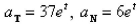 <strong>Select the correct Answer for each question. Find the scalar tangential and normal components of acceleration of a particle with position vector </strong> A) B) C) D)