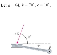 A bicycle pedal is pushed by a foot with a force of as shown.The shaft of the pedal is long.Find the magnitude of the torque about P correct to two decimal places.