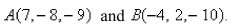 Find an equation of the set of all points equidistant from the points   Select the correct Answer