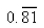Express the numb   as a ratio of integers.