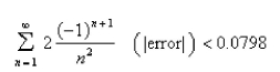 How many terms of the series do we need to add in order to find the sum to the indicated accuracy? Select the correct Answer