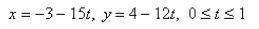 <strong>Select the correct Answer: for each question. Find parametric equations to represent the line segment from </strong> A) B) C) D) E)