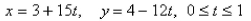 <strong>Select the correct Answer: for each question. Find parametric equations to represent the line segment from </strong> A) B) C) D) E)