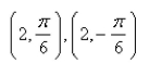 <strong>Select the correct Answer: for each question. Find the point(s) of intersection of the curves and </strong> A) B) C) D) E)