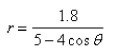 <strong>Select the correct Answer: for each question Write a polar equation in r and of an ellipse with the focus at the origin, with the eccentricity and vertex at </strong> A) B) C) D) E)