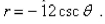 Write a polar equation in r and of a hyperbola with the focus at the origin, with the eccentricity and directrix