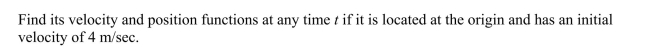The acceleration function of a body moving along a coordinate line is