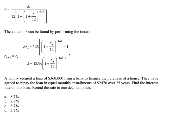 The size of the monthly repayment k that amortizes a loan of A dollars in N years at an interest rate of r per year, compounded monthly, on the unpaid balance is given by