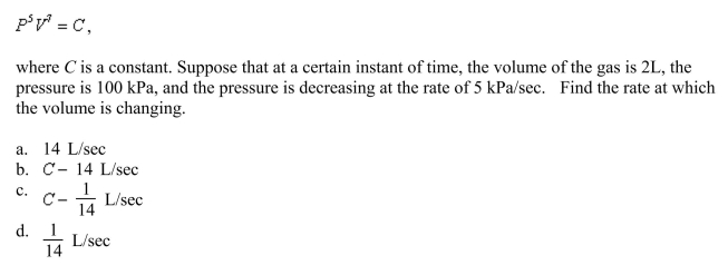 In an adiabatic process (one in which no heat transfer takes place), the pressure P and volume V of an ideal gas such as oxygen satisfy the equation