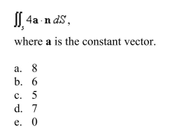Assuming that S satisfies the conditions of the Divergence Theorem and the scalar functions and components of the vector fields have continuous second order partial derivatives, find