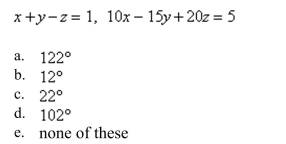 Find, correct to the nearest degree, the angle between the planes.