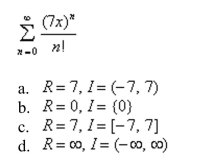 Find the radius of convergence and the interval of convergence of the power series.
