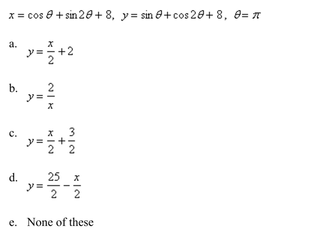 Find an equation of the tangent to the curve at the point corresponding to the given value of the parameter.