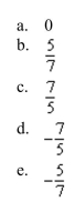 moving conveyor is built to rise 5 meters for every 7 meters of horizontal change. Find the slope of the conveyor.  <div style=padding-top: 35px> 