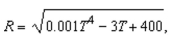 resistance R of a certain type of resistor is where R is measured in ohms and the temperature T is measured in degrees Celsius. Use a computer algebra System to find
