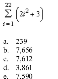 the properties of summation and Theorem 5.2 to evaluate the sum.