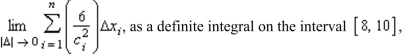 Write the limit where ci is any point in the subinterval.