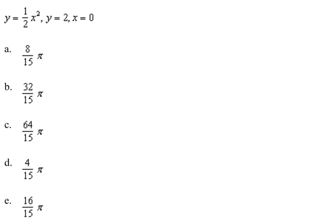 the volume of the solid generated by revolving the region bounded by the graphs of the equations about the line