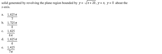 the shell method to set up and evaluate the integral that gives the volume of the