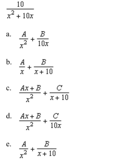 Write the form of the partial fraction decomposition for the following rational expression.