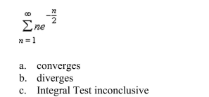 the Integral Test to determine the convergence or divergence of the series.