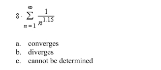 Determine the convergence or divergence of the series.